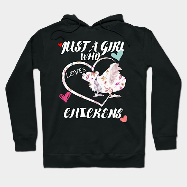 just a girl who loves chickens Hoodie by DODG99